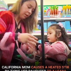 California Mom Causes a Heated Stir by Putting Daughter’s Wrist on a Leash While Shopping